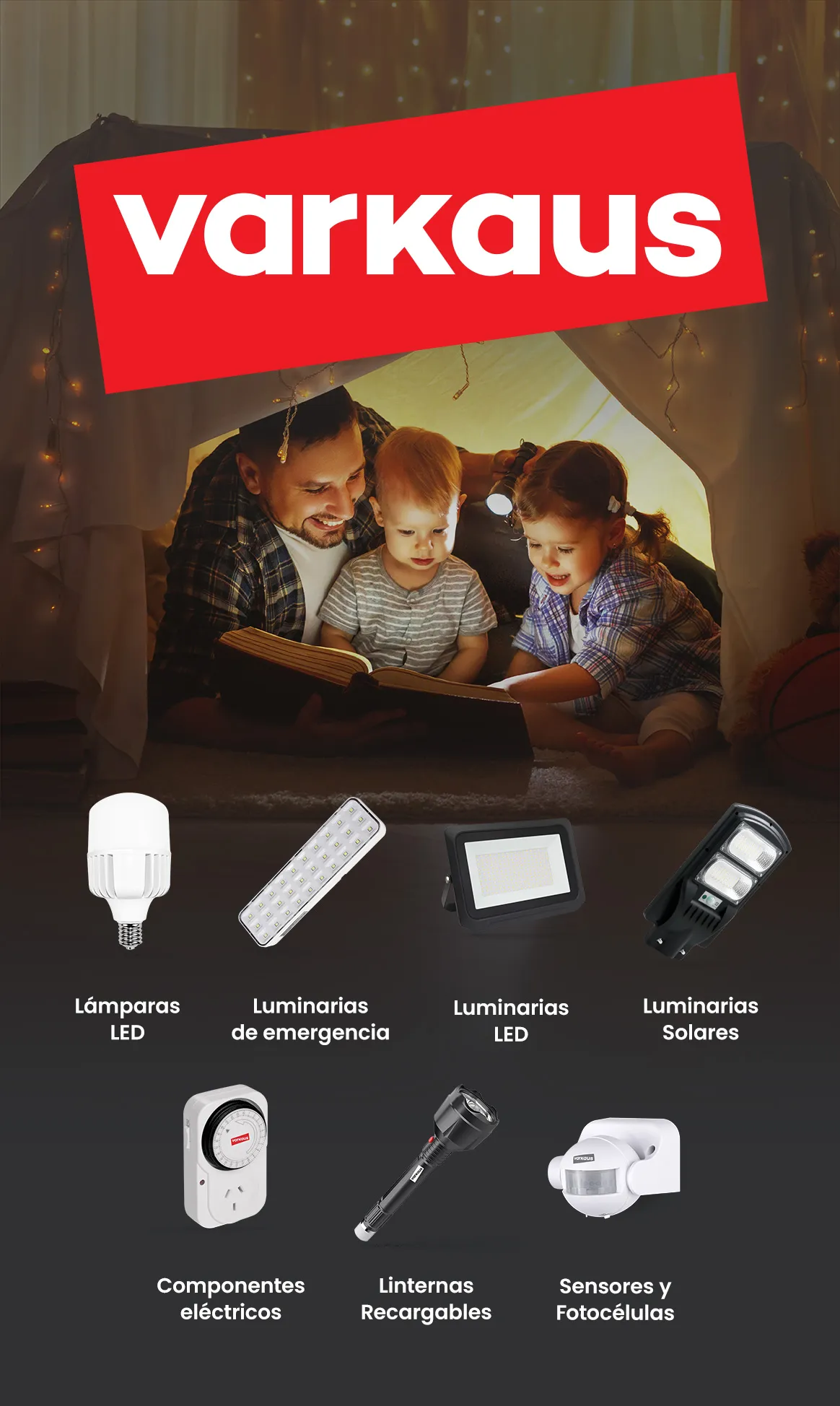 Importador exclusivo Varkaus: lámparas LED, luminarias de emergencia, luminarias LED, luminarias solares, componentes eléctricos, linternas recargables, sensores y fotocélulas